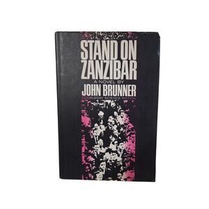 Stand on Zanzibar by John Brunner 1968 Hardcover with Dust Jacket